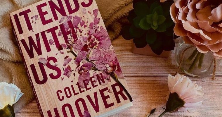 Collen Hoover: It Ends With Us