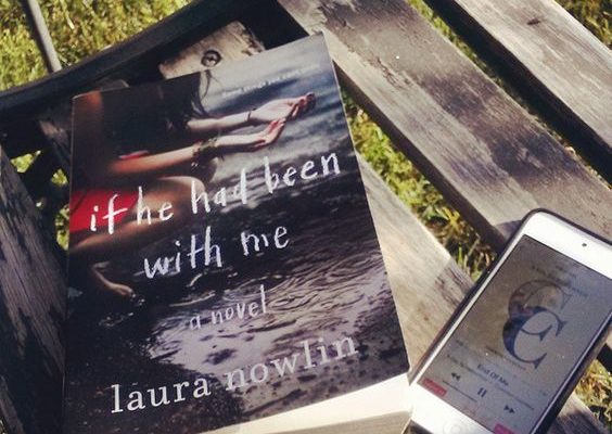 Laura Nowlin: If He Had Been with Me