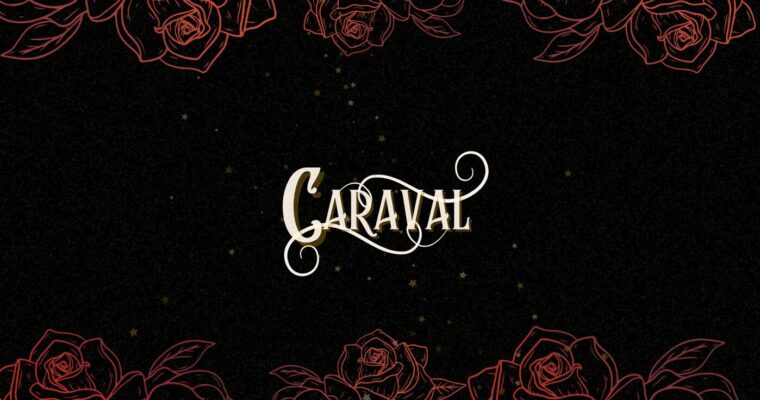 Caraval – recenzia na kúzelné čítanie